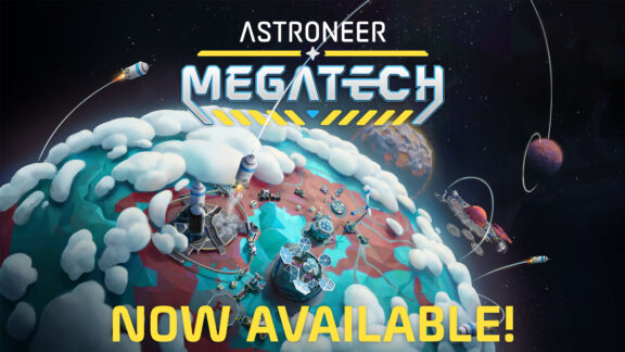 ASTRONEER: Megatech. Now Available.